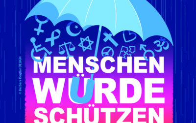 Menschenwürde schützen
