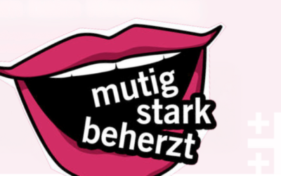mutig. stark. beherzt.